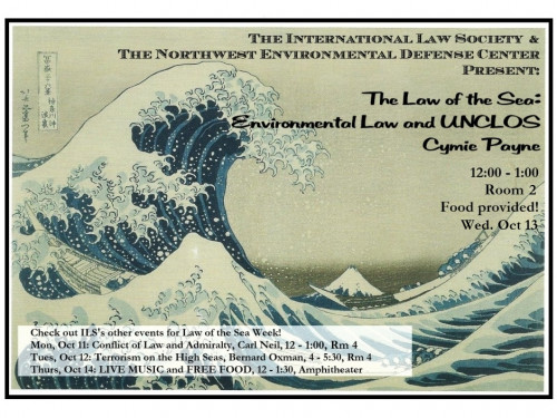 Environmental Law and UNCLOS, with Cymie Payne.