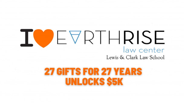 Logo - I heart Earthrise Law Center, 27 Gifts for 27 Years Unlocks $5k