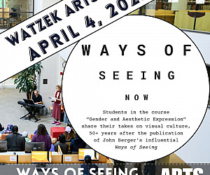Watzek Arts Friday: Ways of Seeing Now