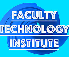 Faculty Technology Institute